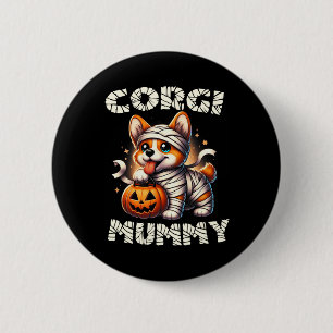 Cute Halloween Costume Welsh Corgi Mummy Dog Lover 6 Cm Round Badge