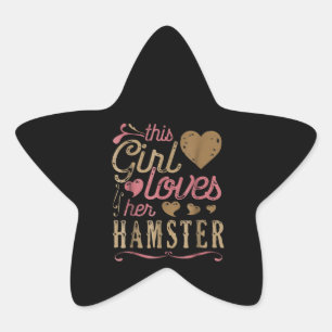 Cute Hamster For This Girl Lovers Star Sticker