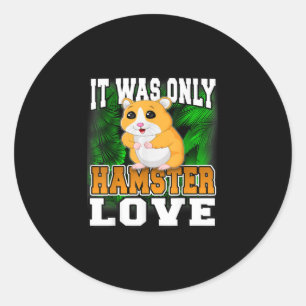 Cute Hamster Gift For Girls Boys Adults Classic Round Sticker