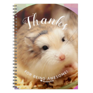 Cute Hamster Thanks for Being Awesome Notebook