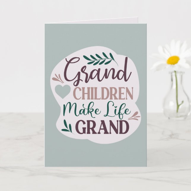 Cute Hand Lettered Grandchildren Make Life Grand Card (Small Plant)