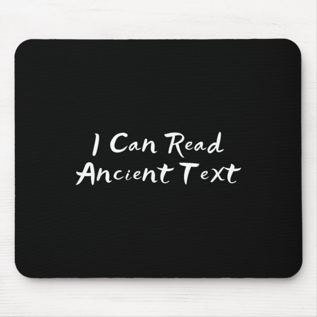 Cute Handwriting I Can Read Ancient Text  Mouse Mat (Front)