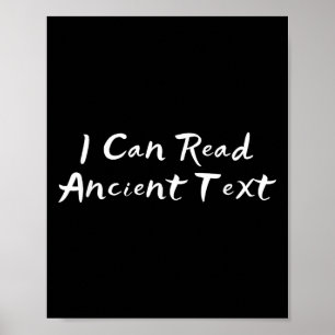 Cute Handwriting I Can Read Ancient Text  Poster