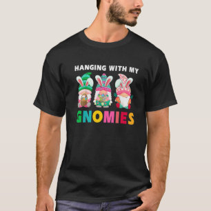 Cute Hanging With My Gnomies Bunny Gnome Hunting E T-Shirt