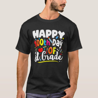 Cute Happy 100Th Day Of School 1St Grade Teacher G T-Shirt