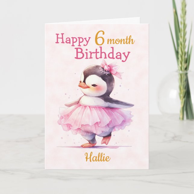 Cute Happy 6 Month Birthday Penguin Ballerina  Card (Front)