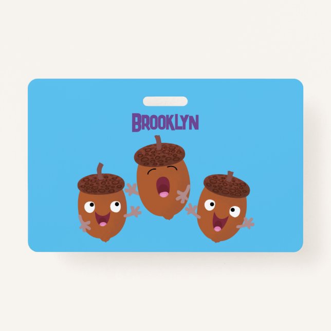 Cute happy acorns singing cartoon for kids ID badge (Front)