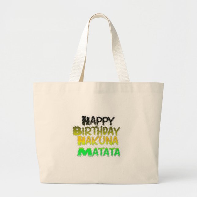 Cute Happy Birthday Hakuna Matata eco Inspirationa Large Tote Bag (Front)