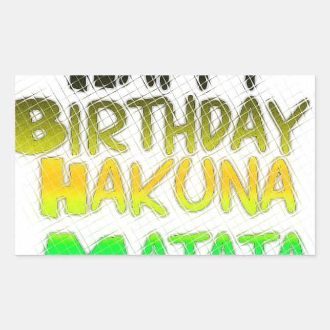 Cute Happy Birthday Hakuna Matata eco Inspirationa Rectangular Sticker (Front)