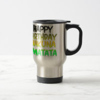 Cute Happy Birthday Hakuna Matata eco Inspirationa