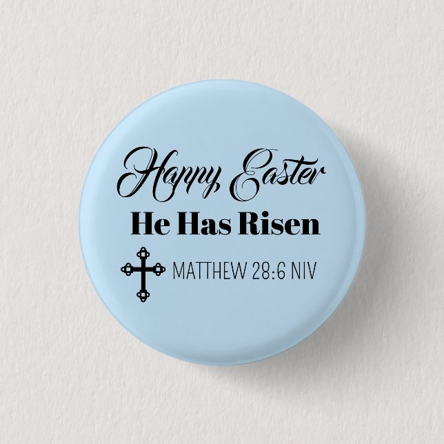 Cute Happy Easter He Has Risen Bible Verse Blue 3 Cm Round Badge (Front)