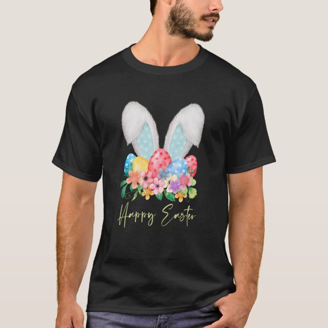 Cute Happy Easter Rabbit Ears Dye Eggs & Spring Fl T-Shirt (Front)