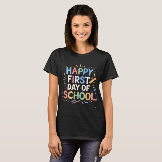 Cute Happy First Day of School Back to School T-Shirt (Front Full)
