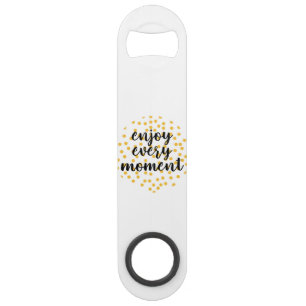 Cute, happy, inspirational "Enjoy Every Moment"