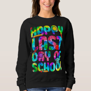 Cute Happy Last Day Of School Hello Summer Tie Dy Sweatshirt
