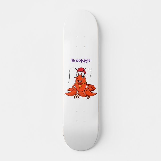 Cute happy lobster wearing Christmas hat cartoon Skateboard (Front)