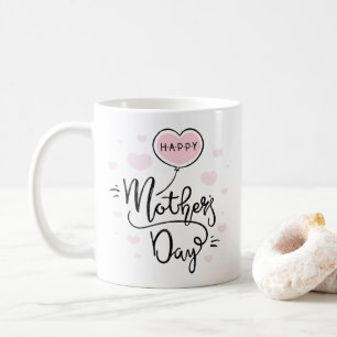 Cute Happy Mother's Day Calligraphy Coffee Mug