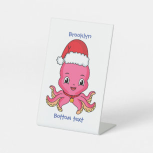 Cute happy octopus wearing Christmas hat cartoon Pedestal Sign