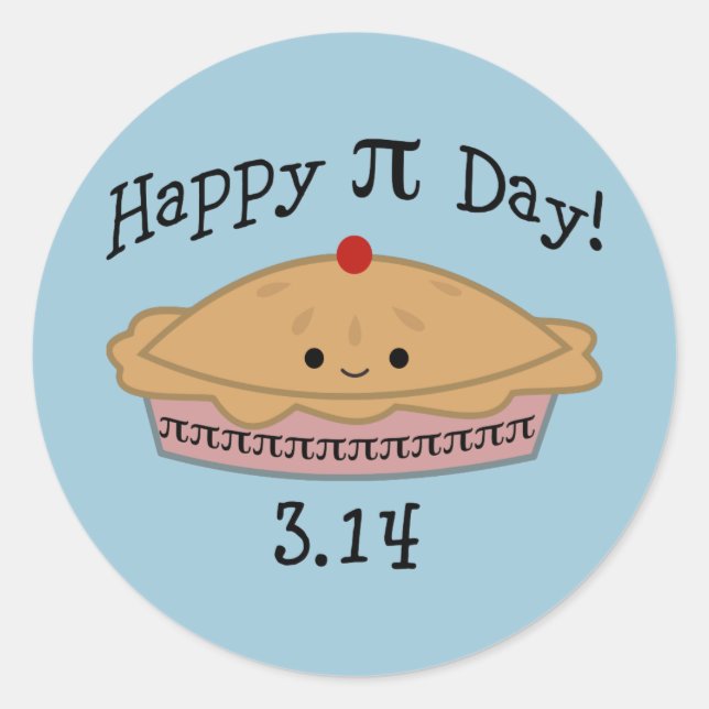 Cute Happy Pi Day! Classic Round Sticker (Front)