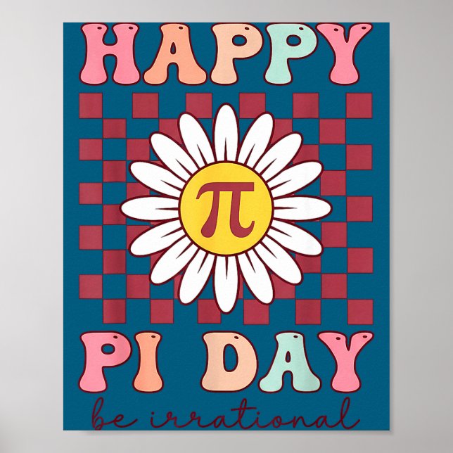 Cute Happy Pi Day Pie Irrational Poster (Front)