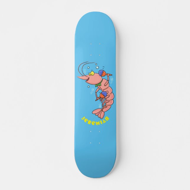 Cute happy shrimp, prawn cartoon skateboard (Front)