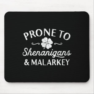 Cute Happy St Patricks Day Prone To Shenanigans An Mouse Mat