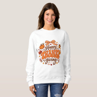 Cute Happy Thanksgiving Pumpkin Maple Leaf Fall Ar Sweatshirt
