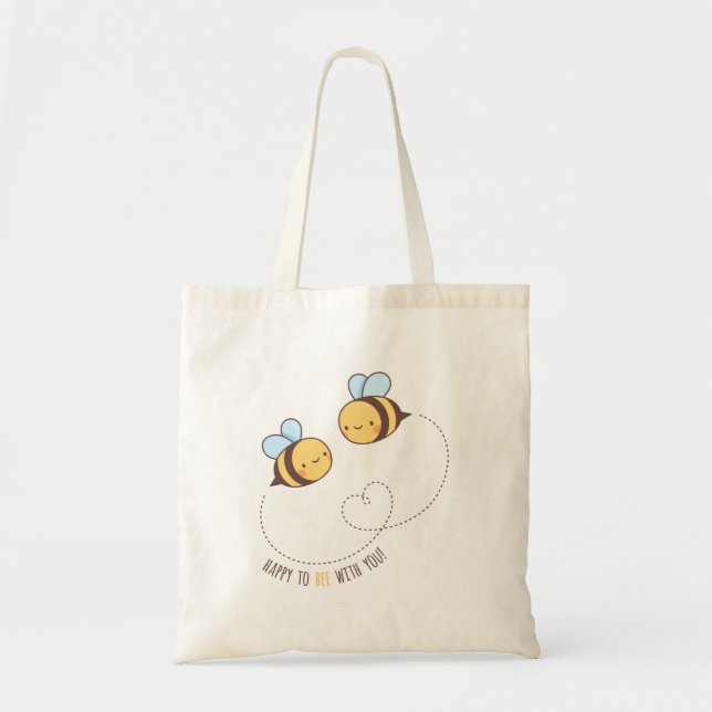 Cute Happy To Bee With You Buzzing Bees Tote Bag (Front)