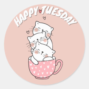 CUTE HAPPY TUESDAY CAT CLASSIC ROUND STICKER