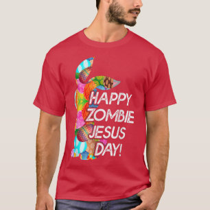 Cute Happy Zombie Jesus Day Easter Bunny For Men W T-Shirt