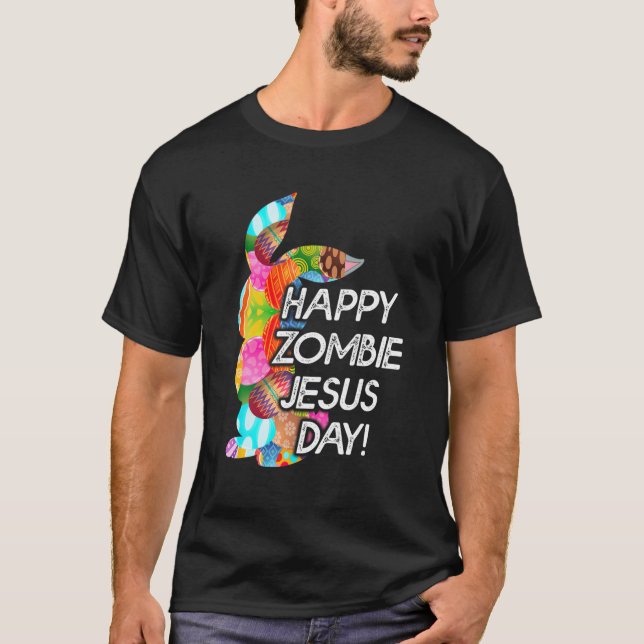 Cute Happy Zombie Jesus Day Easter Bunny For Men W T-Shirt (Front)