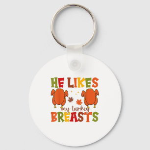 Cute He Likes My Turkey Breasts Couple Matching Th Key Ring
