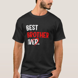 Cute Heart Best Brother Ever Valentines Day Father T-Shirt