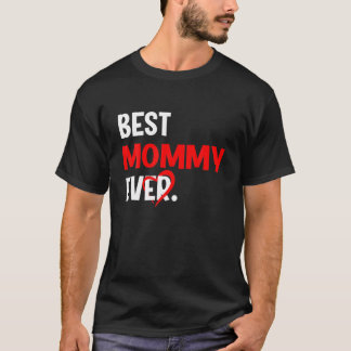 Cute Heart Best Mummy Ever Valentines Day Mothers T-Shirt