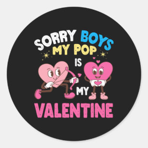 Cute Heart Characters Sorry Boys My Pop Is My Vale Classic Round Sticker