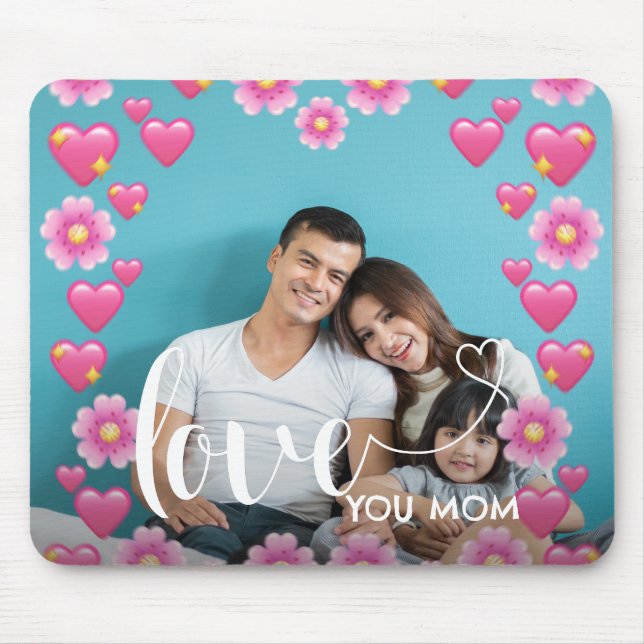 Cute HEART LOVE YOU MOM Mother's Day Photo  Mouse Mat (Front)