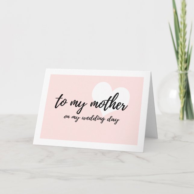 Cute Heart Pink "to my mother on my wedding day" Card (Front)