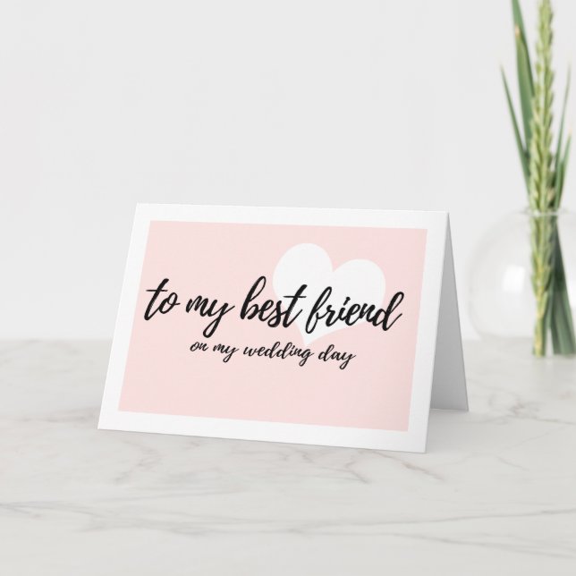 Cute Heart "to my best friend on my wedding day" Card (Front)