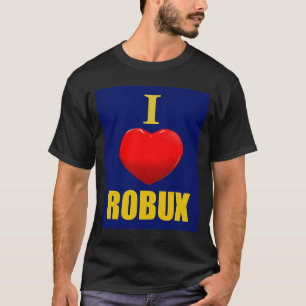 Cute heart with I love ROBUX for boy & girl pc vid T-Shirt