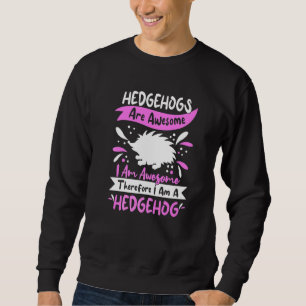 Cute Hedgehog Outfit For Hedgehog Apparel Women G Sweatshirt