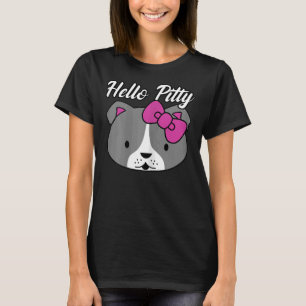 Cute Hello Pitty Love Pitbull Dog Lover Pitbull Mo T-Shirt