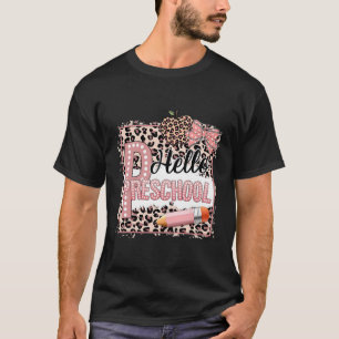 Cute Hello Preschool Pre-k Pink Leopard Back To Sc T-Shirt