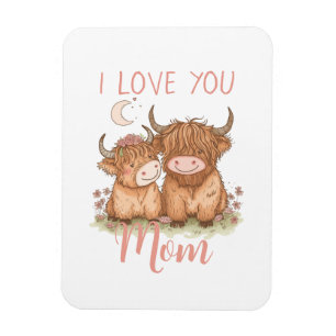 Cute Highland Cow and Mum I Love You Mother's Day  Magnet