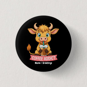 Cute Highland Cow Drinking Coffee Addict Joke Fun 3 Cm Round Badge