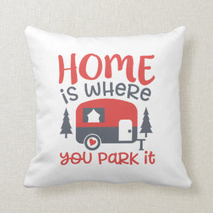 Cute Home is where you park it camper Cushion