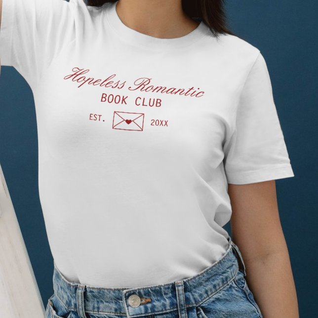 Cute Hopeless Romantic Book Club T-Shirt (Creator Uploaded)