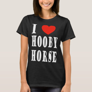 Cute horse for girls women and ladies hobby horse T-Shirt