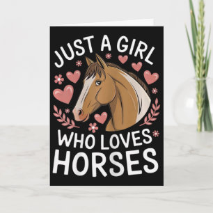 Cute Horse Girl Just A Girl Who Loves Horses Lover Card