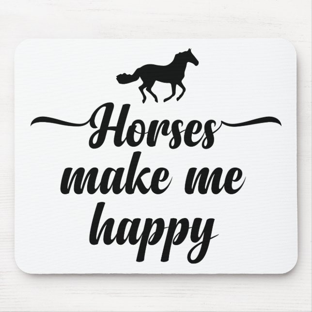Cute Horse Lover Quote Equestrian Horses Pony Mouse Mat (Front)