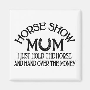Cute Horse Show Mom Equestrian Western Cowgirl Magnet